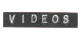videos